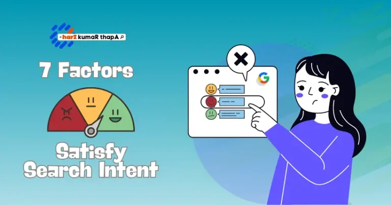 7 Factors to Satisfy Search Intent